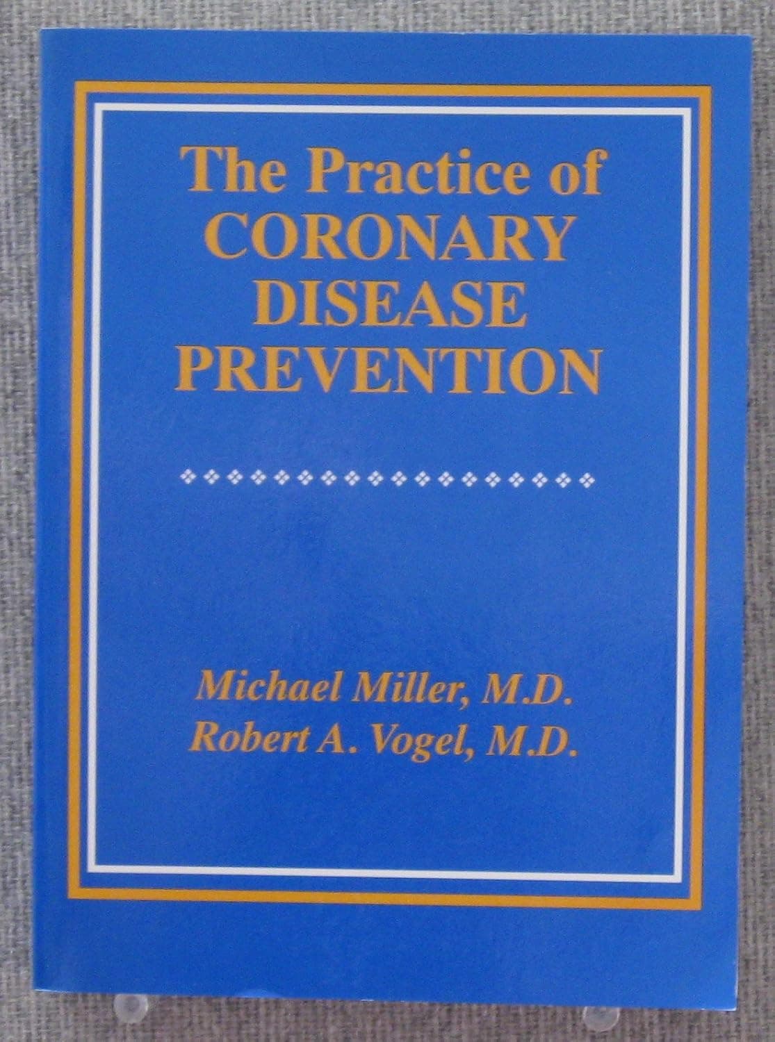The Practice of Coronary Disease Prevention book cover